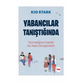 Yabancılar Tanıştığında - Kio Stark