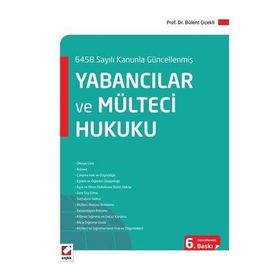 Yabancılar ve Mülteci Hukuku - Bülent Çiçekli