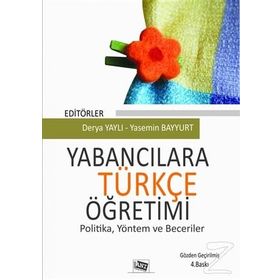 YABANCILARA TÜRKÇE ÖĞRETİMİ - DERYA YAYLI;YASEMIN BAYYURT