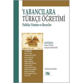 YABANCILARA TÜRKÇE ÖĞRETİMİ - DERYA YAYLI;YASEMIN BAYYURT