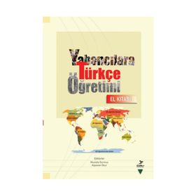 Yabancılara Türkçe Öğretimi El Kitabı - Mustafa Durmuş Alpaslan Okur