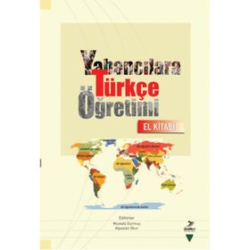 Yabancılara Türkçe Öğretimi El Kitabı - Mustafa Durmuş Alpaslan Okur