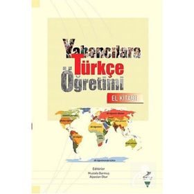 Yabancılara Türkçe Öğretimi El Kitabı - Mustafa Durmuş Alpaslan Okur