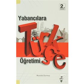 YABANCILARA TÜRKÇE ÖĞRETIMI - MUSTAFA DURMUŞ