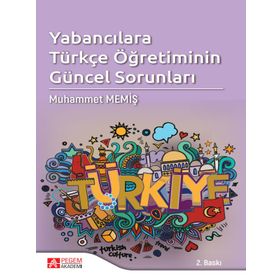 Yabancılara Türkçe Öğretiminin Güncel Sorunları - Muhammet Memiş