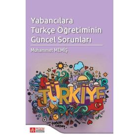 Yabancılara Türkçe Öğretiminin Güncel Sorunları - Muhammet Memiş