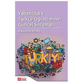 Yabancılara Türkçe Öğretiminin Güncel Sorunları - Muhammet Memiş