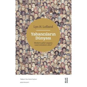 Yabancıların Dünyası Lyn H. Lofland