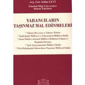 YABANCILARIN TAŞINMAZ MAL EDINMELERI - SELIM LEVI