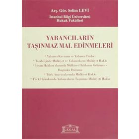 YABANCILARIN TAŞINMAZ MAL EDINMELERI - SELIM LEVI
