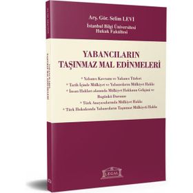 YABANCILARIN TAŞINMAZ MAL EDINMELERI - SELIM LEVI