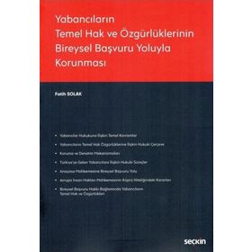 Yabancıların Temel Hak ve Özgürlüklerinin Bireysel Başvuru Yoluyla Korunması - Seçkin Yayınevi