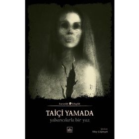 Yabancılarla Bir Yaz - Taiçi Yamada