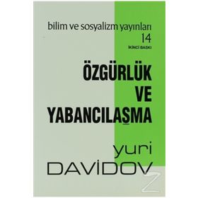 Yabancılaşma Ve Özgürlük Üzerine Yazılar - Frantz Fanon