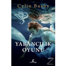 Yabancılık Oyunu - Cylin Busby