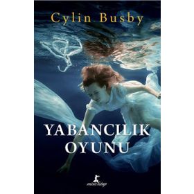 Yabancılık Oyunu - Cylin Busby