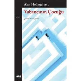 YABANCININ ÇOCUĞU - ALAN HOLLINGHURST