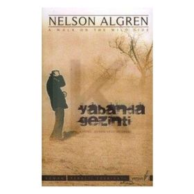 YABANDA GEZINTI - NELSON ALGREN