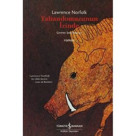 Yabandomuzunun İzinde - Lawrence Norfolk