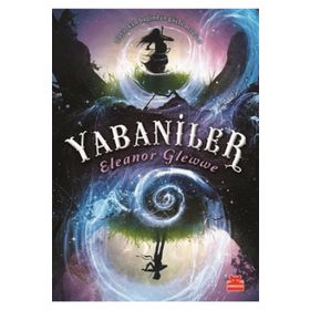 Yabaniler - Eleanor Glewwe