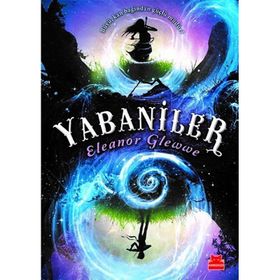 Yabaniler - Eleanor Glewwe