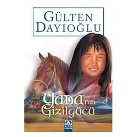 Yabanın Gizil Gücü - Gülten Dayıoğlu