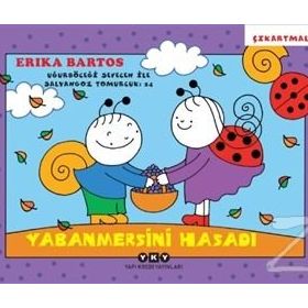 Yabanmersini Hasadı 24 - Uğurböceği Sevecen İle Salyangoz Tomurcuk - Erika Bartos