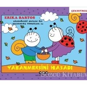 Yabanmersini Hasadı 24 - Uğurböceği Sevecen İle Salyangoz Tomurcuk - Erika Bartos