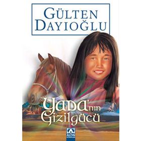 Yada'nın Gizilgücü - Gülten Dayıoğlu