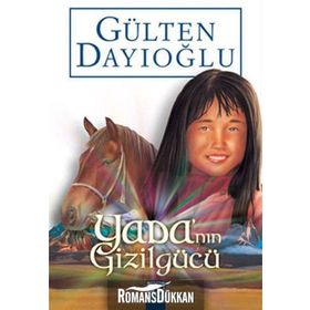 Yada'nın Gizilgücü - Gülten Dayıoğlu
