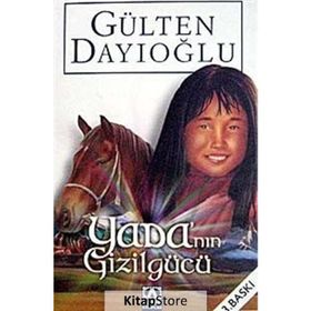 Yada'nın Gizilgücü - Gülten Dayıoğlu