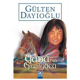 Yada'nın Gizilgücü - Gülten Dayıoğlu