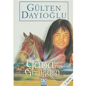 Yada'nın Gizilgücü - Gülten Dayıoğlu