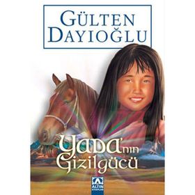 Yada'nın Gizilgücü - Gülten Dayıoğlu