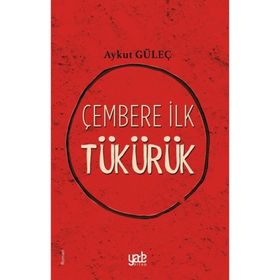 Yade Kitap Çembere İlk Tükürük