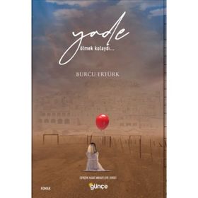 Yade - Ölmek Kolaydı - Burcu Ertürk