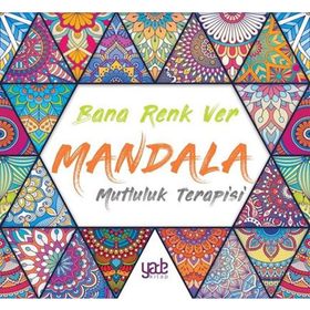 Yade Yayınları Mandala Mutluluk Terapisi Bana Renk Ver