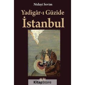Yadigar-ı Güzide Istanbul - Nidayi Sevim