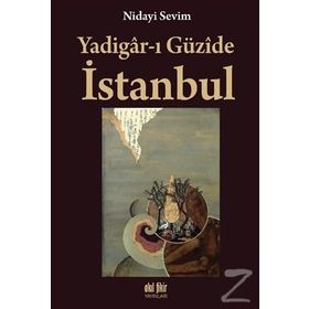 Yadigar-ı Güzide Istanbul - Nidayi Sevim