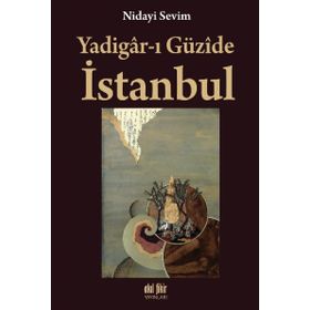 Yadigar-ı Güzide Istanbul - Nidayi Sevim