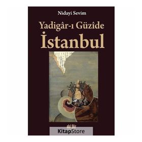 Yadigar-ı Güzide Istanbul - Nidayi Sevim