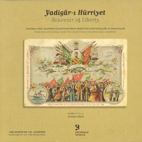 YADIGAR-I HÜRRİYET MEŞRUTİYET KARTPOSTALLARI VE MADALYALARI - OSMAN KÖKER