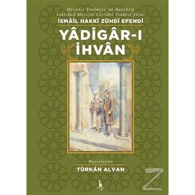 Yadigar-ı İhvan - İsmail Hakkı Zühdi Efendi