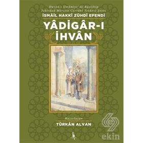 Yadigar-ı İhvan - İsmail Hakkı Zühdi Efendi