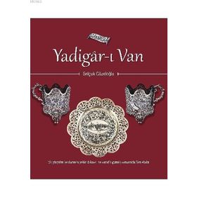 Yadigar-ı Van - Selçuk Güzeloğlu