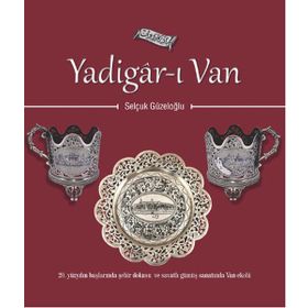 Yadigar-ı Van - Selçuk Güzeloğlu