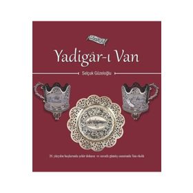 Yadigar-ı Van - Selçuk Güzeloğlu