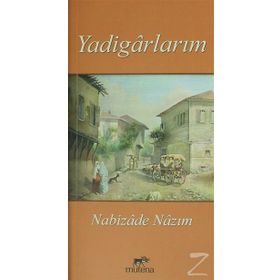 Yadigarlarım - Nabizade Nazım