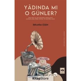 Yadında Mı O Günler? Ötüken Neşriyat