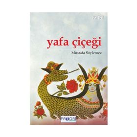 YAFA ÇİÇEĞİ - MUSTAFA SÖYLEMEZ